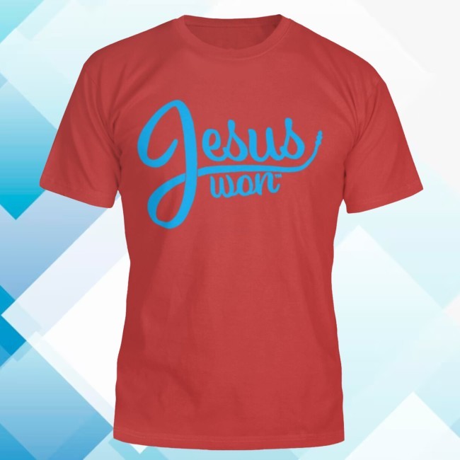 “Jesus Won” New Shirt
